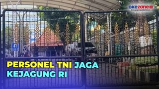 Personel TNI Jaga Kejagung RI setelah Dugaan Penguntitan