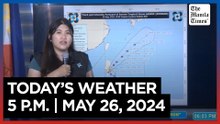 Today's Weather, 5 P.M. | May 26, 2024