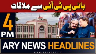 ARY News 4 PM Headlines 26th May 2024 | Ali Amin Gandapur met PTI founder in Adiala Jail