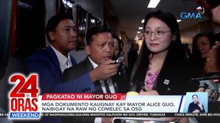 Mga dokumento kaugnay kay Mayor Alice Guo, naibigay na raw ng Comelec sa OSG | 24 Oras Weekend