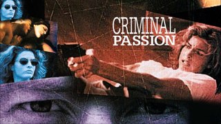 Criminal Passion 1994 Full Movie