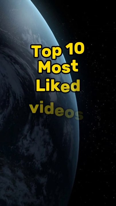 TOP 10 MOST LIKE VEDIOS || MOST LIKED VEDIO ON YOUTBE || CheaterXgaming