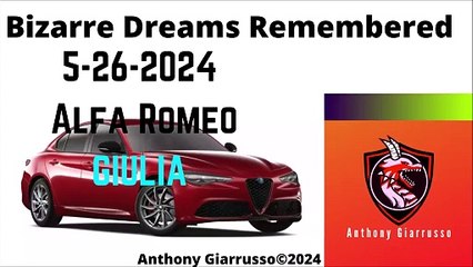 Bizarre Dreams Remembered 5-26-2024 Alfa Romeo Giulia