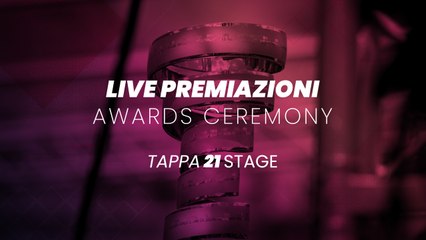 Stage 21 - Awards Ceremony | Premiazioni