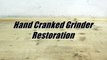 Hand Cranked Grinder Restoration