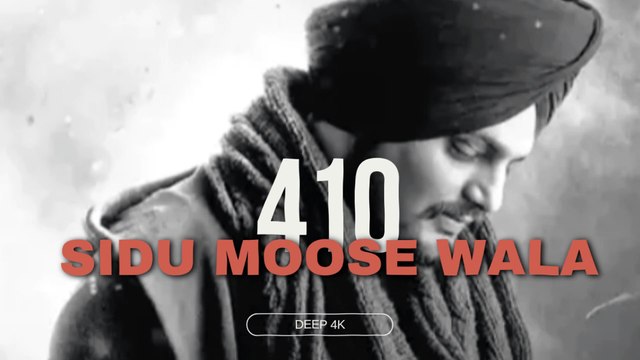 Latest song - 410 - Sidu moose wala ( Bass boosted & Slowed Reverb ) deep 4k