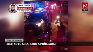 Asesinan a militar durante riña en Tizayuca, Hidalgo