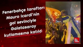 Fenerbahçe taraftarı Mauro Icardi’nin gol sevinciyle Galatasaray kutlamasına katıldı