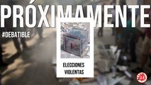Elecciones violentas en un México convulso en el Debatible