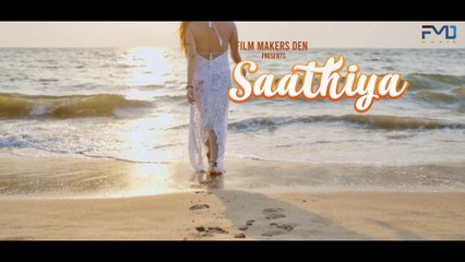 #video- Saathiya - New Hindi Song | Samrat Sarkar | Nimmi Priya | FMD Music |