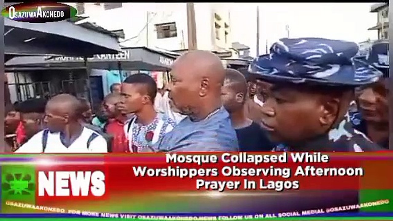 Mosque Collapsed While Worshippers Observing Afternoon Prayer In Lagos ~ OsazuwaAkonedo