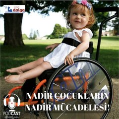 Türkiye’de Nadir Hastalıklarla Mücadele Eden SMA’lı Çocukların Hikayesi 🧬