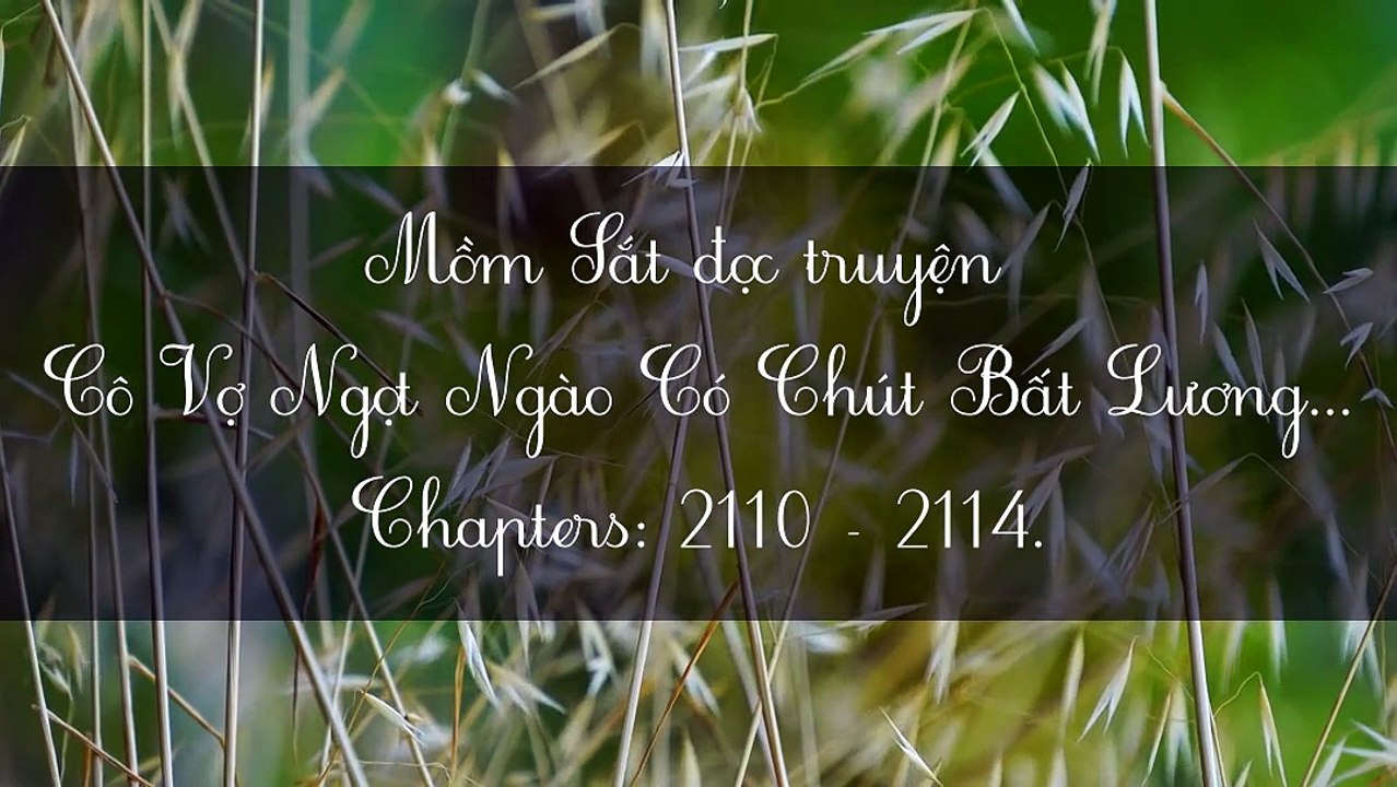 Chương 2110-2114 Cô Vợ Ngọt Ngào Có Chút Bất Lương - Vợ Mới Bất Lương Có Chút Ngọt