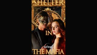 Shelter In The Mafia Full Movie