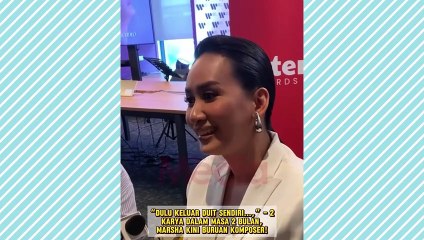 Marsha Milan bersyukur kini menjadi antara pilihan komposer