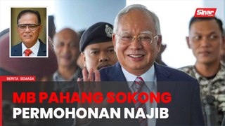 MB Pahang sokong permohonan Najib isu tahanan rumah