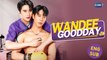 Wandee Goodday (2024) Ep.2 ENG SUB