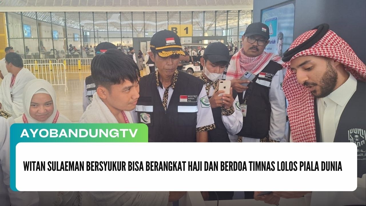 Witan Sulaeman Bersyukur Bisa Berangkat Haji dan Berdoa Timnas Lolos Piala Dunia