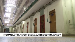 Nouvelle-Calédonie : vers un transfert d’émeutiers condamnés ?