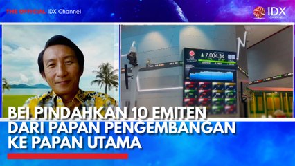 BEI Pindahkan 10 Emiten dari Papan Pengembangan ke Papan Utama