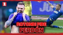 ROTONDI pide PERDÓN a la afición