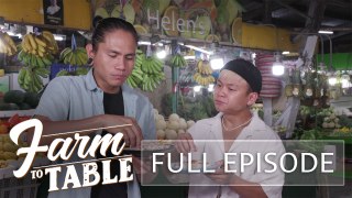 The ‘Rapsa Roleta’ decides Buboy Villar’s Food Adventure | Farm To Table (Full episode)