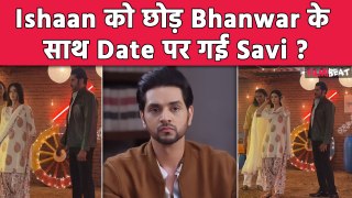 Gum Hai Kisi Ke Pyar Mein Update: क्या सच में Bhanwar Patil के साथ Date पर जाएगी Savi ?