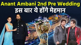 Anant Ambani Radhika Merchant 2nd Pre Wedding On Cruise Guest List Viral, Shakira, Salman, Srk...