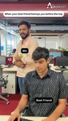 POV: Bestfriend betrays you | Corporate Reel | AeronFly | Make Your Safar Suhana