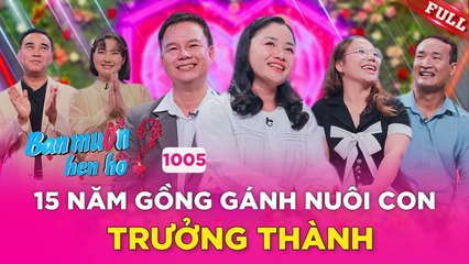 Nữ Quản Gia TỦI THÂN,bật khóc vì hành trình 15 năm một mình GỒNG GÁNH nuôi con_Bạn Muốn Hẹn Hò #1005