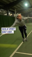 Suck at sport? Here’s why …