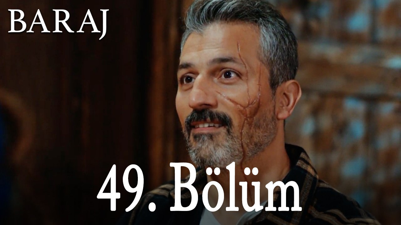 Baraj 49. Bölüm