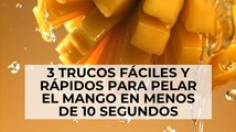 3 trucos fáciles y rápidos para pelar el mango en menos de 10 segundos