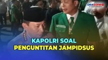 Dugaan Penguntitan Jampidsus Kejagung oleh Anggota Densus 88, Begini Respons Kapolri