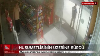 Afyonkarahisar'da husumetlisinin üzerine aracını süren adam