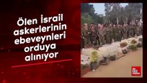 Ölen İsrail askerlerinin ebeveynleri orduya alınıyor