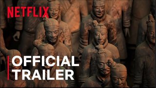 Mysteries of the Terracotta Warriors | Official Trailer - Netflix
