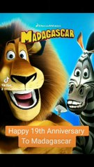 Happy 19th Anniversary To Madagascar