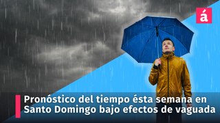 Pronóstico del tiempo para ésta semana en Santo Domingo actualizado 28/05/24, sale onda tropical pero siguen efectos de vaguada