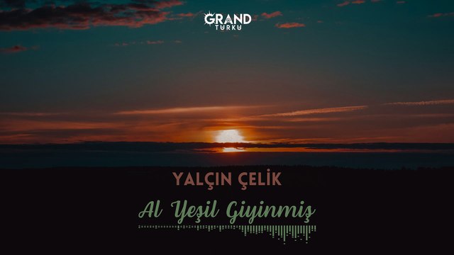 Yalçın Çelik - Al Yeşil Giyinmiş (Official Audio)