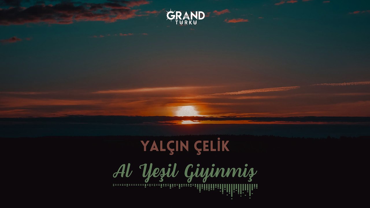 Yalçın Çelik - Al Yeşil Giyinmiş (Official Audio)