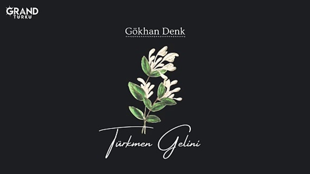 Gökhan Denk - Türkmen Gelini (Official Audio)