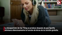 Abandona Spotify dispositivo Car Thing