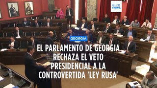 El Parlamento de Georgia rechaza el veto de la presidenta a la 'ley rusa'