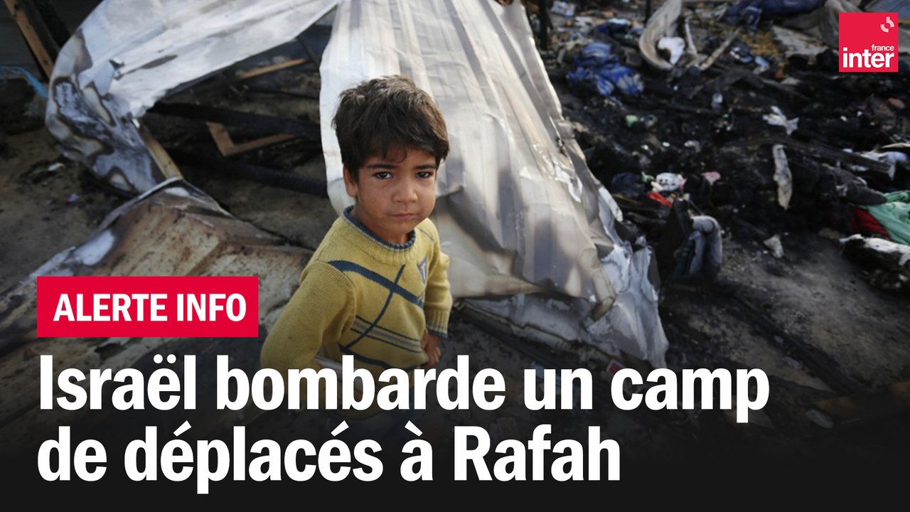 Israël bombarde un camp de déplacés à Rafah