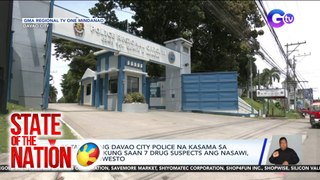 35 tauhan ng Davao City police na kasama sa operasyon kung saan 7 drug suspects ang nasawi, inalis sa puwesto | SONA