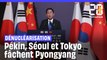 Dénucléarisation : Pékin, Séoul et Tokyo fâchent Pyongyang