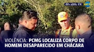 PCMG localiza corpo de homem desaparecido em Chácara