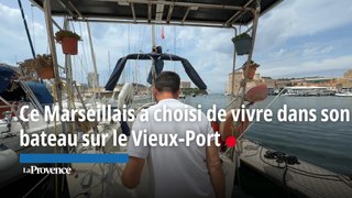Ce Marseillais a choisi de vivre dans son bateau sur le Vieux-Port