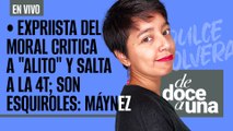 #EnVivo #DeDoceAUna ¬ Expriista del Moral critica a 